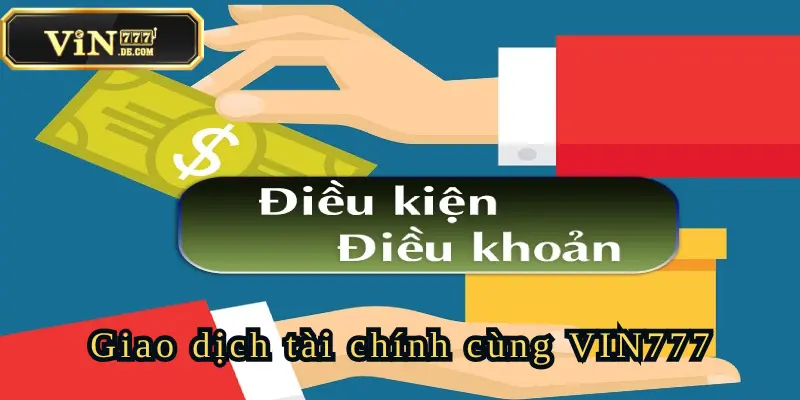Điều Khoản & Điều Kiện Tại Vin777 Cần Biết Trong Năm 2025 2 dieu-khoan-dieu-kien