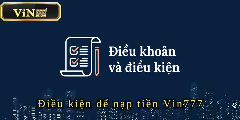 Nạp Tiền VIN777 - Hướng Dẫn Cách Làm Cho Người Mới 1 nap-tien-vin777