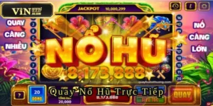 Quay Nổ Hũ Trực Tiếp - Loại Hình Cá Cược Mới Cùng VIN777 3 quay-no-hu-trưc-tiep