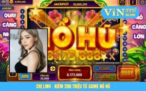 Chị Linh - Kiếm 200 Triệu Từ Game Nổ Hũ, VIN777 Đúng Là Cứu Tinh 3 Chị Linh - Kiếm 200 Triệu Từ Game Nổ Hũ