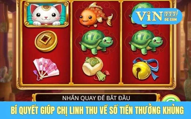 Chị Linh - Kiếm 200 Triệu Từ Game Nổ Hũ, VIN777 Đúng Là Cứu Tinh 3 Bí quyết giúp Chị Linh thu về số tiền thưởng khủng