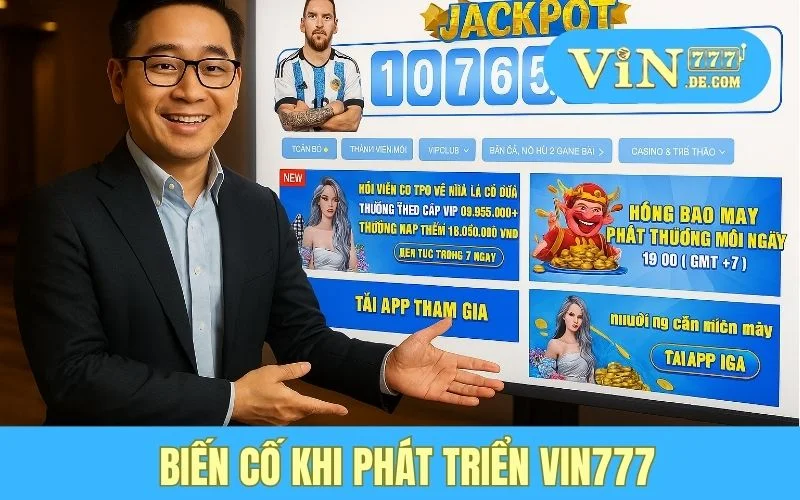 CEO Vin 777 - Vũ Thành Long 2 Biến cố khi phát triển Vin777