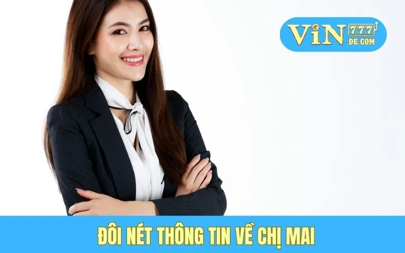 Chị Mai - Đổi Vận Với 120 Triệu Từ Slot Đổi Thưởng 2 Đôi nét thông tin về chị Mai