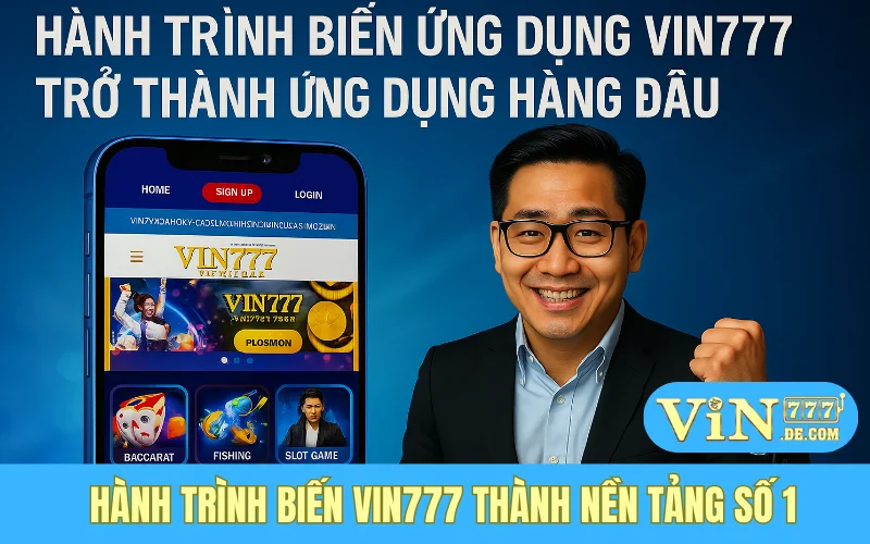 Ceo Vũ Thành Long – Người Thổi Hồn Cho Vin777: Câu Chuyện Về Ngọn Lửa Đam Mê Bất Tận 2 Hành trình biến Vin777 thành nền tảng số 1