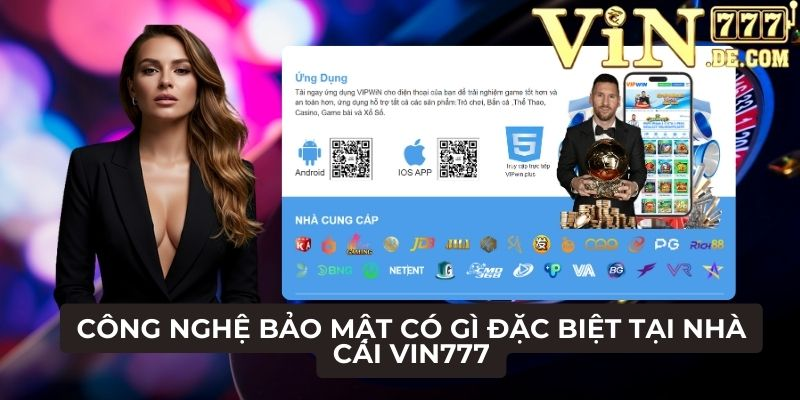 Công nghệ bảo mật có gì đặc biệt tại nhà cái VIN777 1 Công nghệ bảo mật có gì đặc biệt