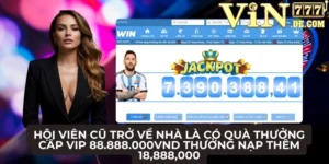 Hội viên cũ trở về nhà là có quà thưởng cấp Vip 88.888.000vnd thưởng nạp thêm 18,888,000 85 Hội viên cũ trở về nhà là có quà thưởng cấp Vip 88.888.000vnd thưởng nạp thêm 18,888,000
